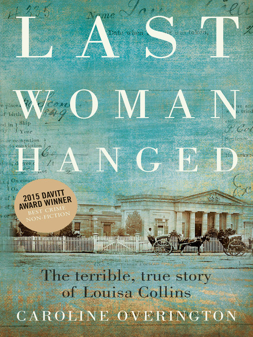 Title details for Last Woman Hanged by Caroline Overington - Available